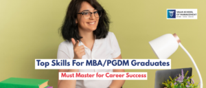 skills for mba and pgdm graduates students India