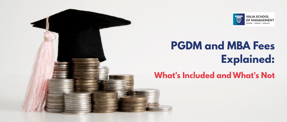 PGDM and MBA Fees Explained: What's Included and What's Not